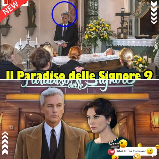 Il Paradiso delle Signore 9 : Shock/Umberto al funerale di Adelaide!